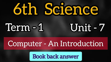 6th science term 1 unit 7 Computer - An Introduction book back answer