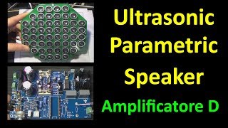 0466: Ultrasonic Parametric Speaker con Amplificatore in classe D