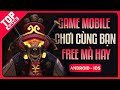 Top Game Miễn Phí Đáng Chơi Cùng Bạn Bè Trên Android & IOS | Multiplayer Games 2021