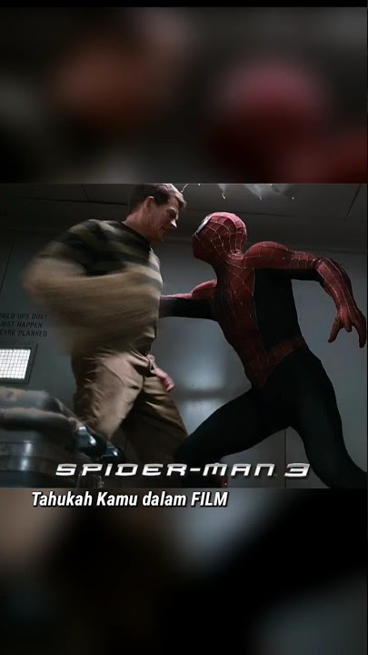 Tahukah Kamu dalam Film Spider-Man 3