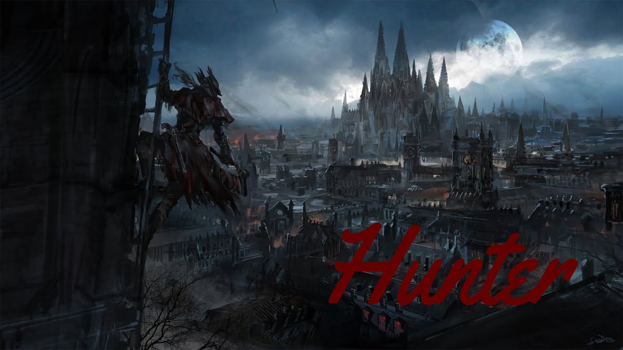 Hunter - Bloodborne Edit