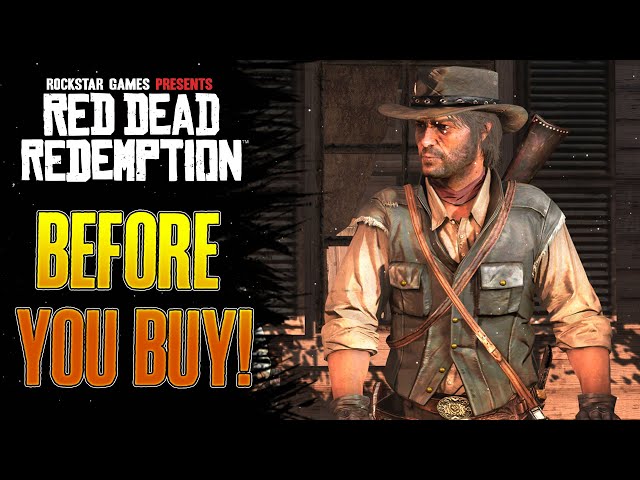 Red Dead Redemption 1 - 15 Things You Need To Know Before You Buy