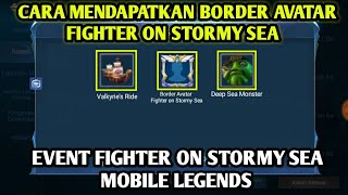 CARA MENDAPATKAN BORDER AVATAR FIGHTER ON STORMY SEA MOBILE LEGENDS screenshot 5