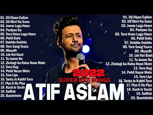 Atif Aslam Sad Songs 2022_ Best of Atif Aslam bollywood Songs 2022 class=