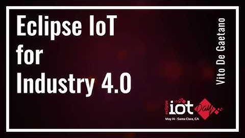 Eclipse IoT for Industry 4.0