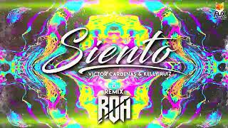 Siento - Victor Cardenas & Kelly Ruiz (ROA DJ Unofficial Remix) ✘ (Guaracha, Aleteo y Zapateo)