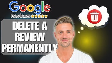 How to Delete a Google Review Permanently (Step-by-Step Guide 2025)