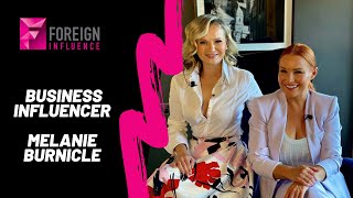 Business Influencer Melanie Burnicle/Foreign Influence