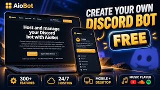 Create Your Own Discord Bot for FREE | 24/7 Hosting & 300+ Features (2026) | WORKS ON MOBILE!