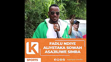 KOCHA FADLU Ndiye Aliyetaka SOWAH Asajiliwe SIMBA 
