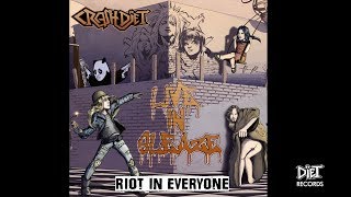 Crashdiet - Riot In Everyone (From The Album Live In Sleaze)