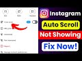 Instagram Reels Auto Scroll Not Working | Instagram Reels Auto Scroll Problem | Auto Scroll Fix 2026