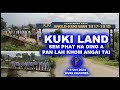 KUKI LAND SEM PHAT NA DING IN PAN KHOM ANGAI TAI