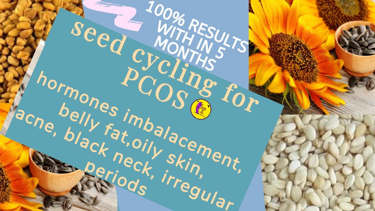 Seed cycling for irregular periods fertility best home remedy for imbalance hormones 