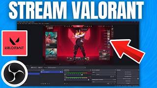 How to Stream VALORANT on OBS Studio Without Black Screen