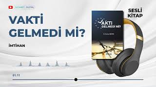Vakti Gelmedi Mi? 3160 - İmtihan