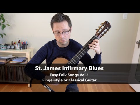 st.-james-infirmary-blues---easy-folk-songs-for-solo-fingerstyle-or-classical-guitar