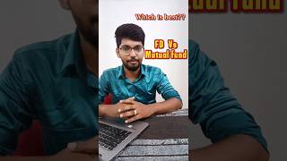 FD vs Mutual Fund: Which is Better for You? #fd #mutualfunds #stockmarket