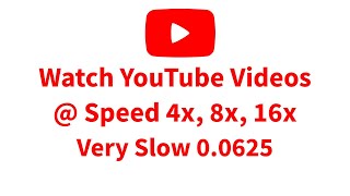 Play YouTube Videos at Custom Speed on Chrome Browser Desktop