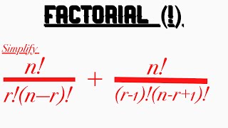 How to simplify Factorial Expression || Class 2