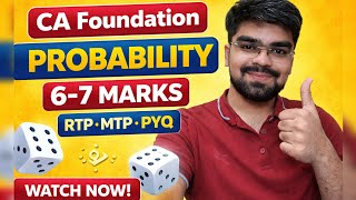 Part 9 | Probability | CA Foundation Maths | Chapterwise PYQ, RTP, MTP Solved | May 26 & onwards