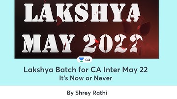 Lakshya Batch for May 22 | It