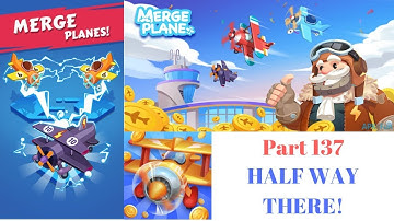 HALF WAY THERE! | Merge Planes Part 137