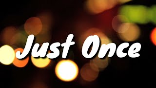 Just Once - James Ingram Lyrics (Covered by Ruvin) Acoustic