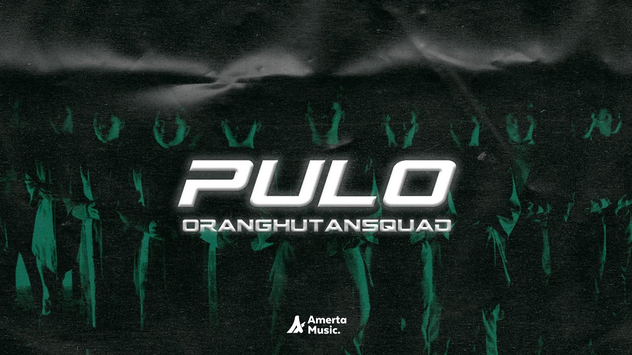 ORANGHUTAN SQUAD - PULO (Official Music Video)