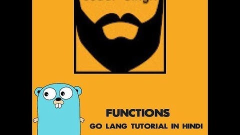 6 - Functions - Go Lang Tutorial In Hindi