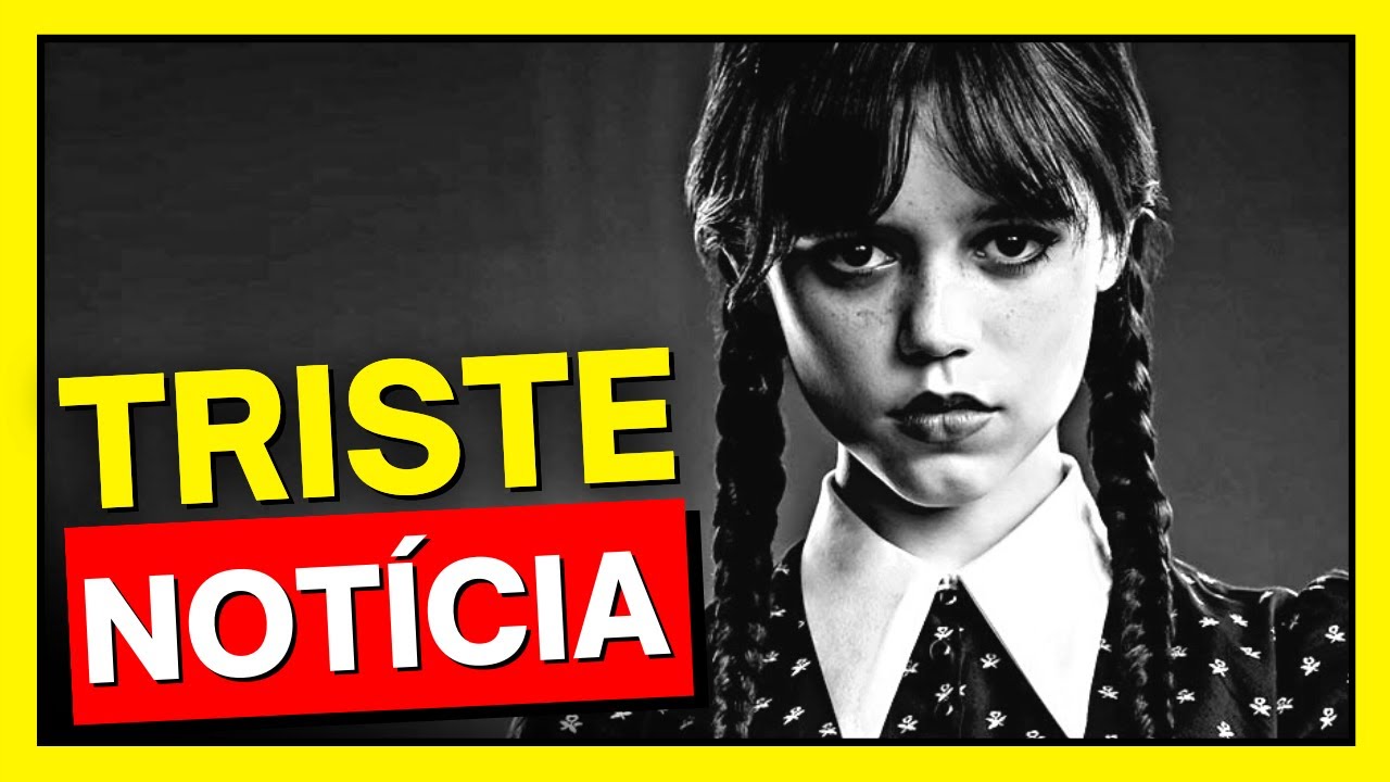 NOTICIA TRISTE!! 2ª TEMPORADA DE WANDINHA PODE NÃO SER LANÇADA NA NETFLIX