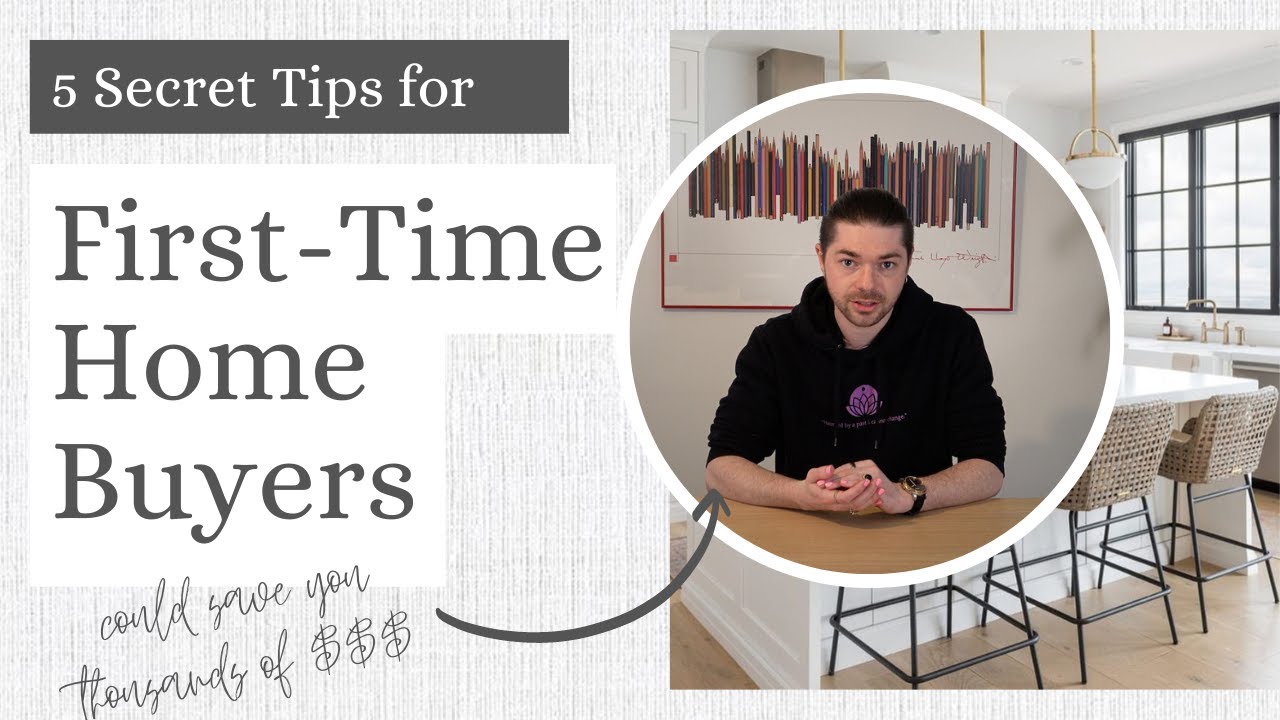 5 Secret Tips that EVERY First-Time Home Buyer Needs to know! | 2023 | Real Estate |