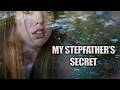 My Stepfather's Secret (2019) [Thriller] | A summer of suspicion and deadly secrets | full movie