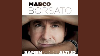 Miniatura de vídeo de "Marco Borsato - Samen Voor Altijd (Radioversie)"