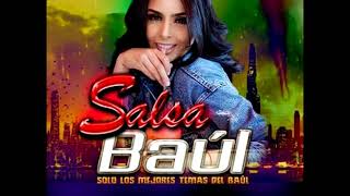 SALSA BAUL SOLO LOS MEJORES TEMAS DEL BAUL  DJ LENIN PAZ EL HIPERCREATIVO
