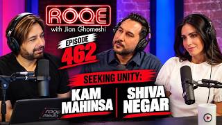 Roqe Ep. 462 - Seeking Unity: Kam Mahinsa, Shiva Negar