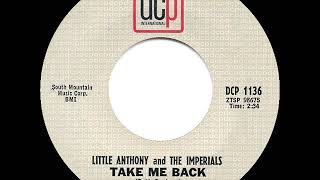 1965 Hits Archive: Take Me Back - Little Anthony & The Imperials (Mono 45)