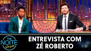 Entrevista com Zé Roberto | The Noite (14/06/21)