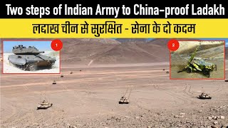 Two steps of Indian Army to China-proof Ladakh