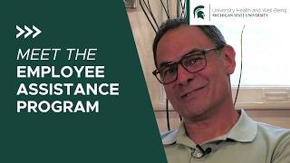 Meet the Employee Assistance Program at Michigan State University