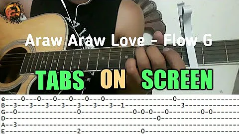 Araw Araw Love - Flow G Guitar Fingerstyle (Tabs on Screen)