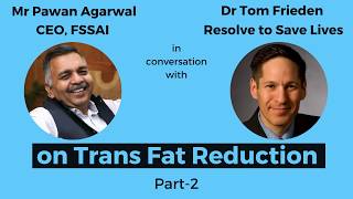 In Conversation with Dr Tom Frieden, President & CEO of Resolve to Save Lives | (Part 2)