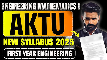 AKTU | FIRST YEAR ENGINEERING | Engineering Mathematics 1|New Syllabus 2025