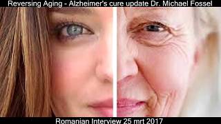 Reversing Aging Alzheimer&#39;s cure update Dr Michael Fossel 25 mrt 2017 1 + 2