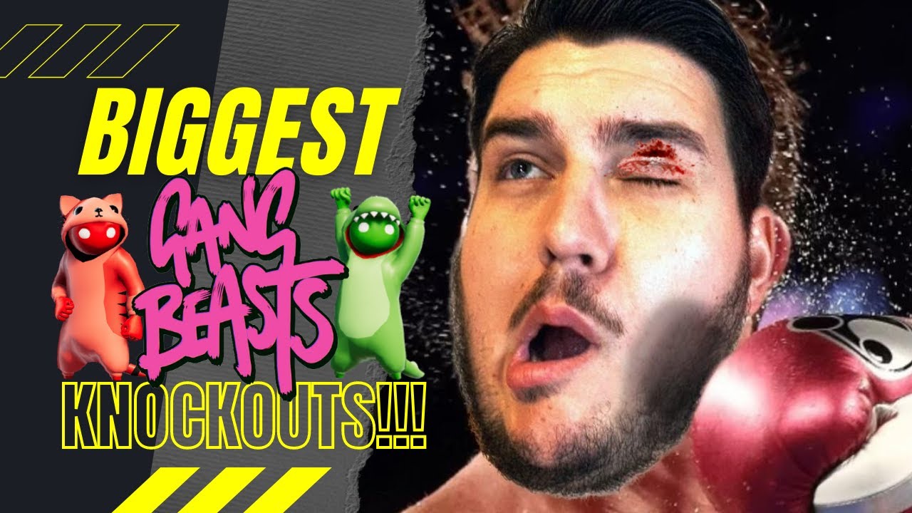 BIGGEST GANG BEASTS KNOCKOUTS!!!