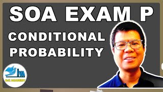 Mastering Conditional Probability for SOA Exam P with DrZ Academy | Tutorial