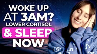 Woke Up at 3AM? Middle of the Night Reset to Fall Back Asleep FAST! (Lower Cortisol)