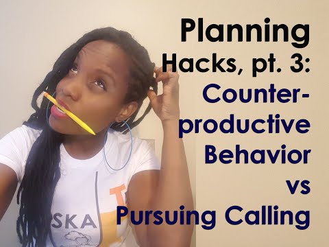 Planning Hacks, pt. 3 Counterproductive Behavior