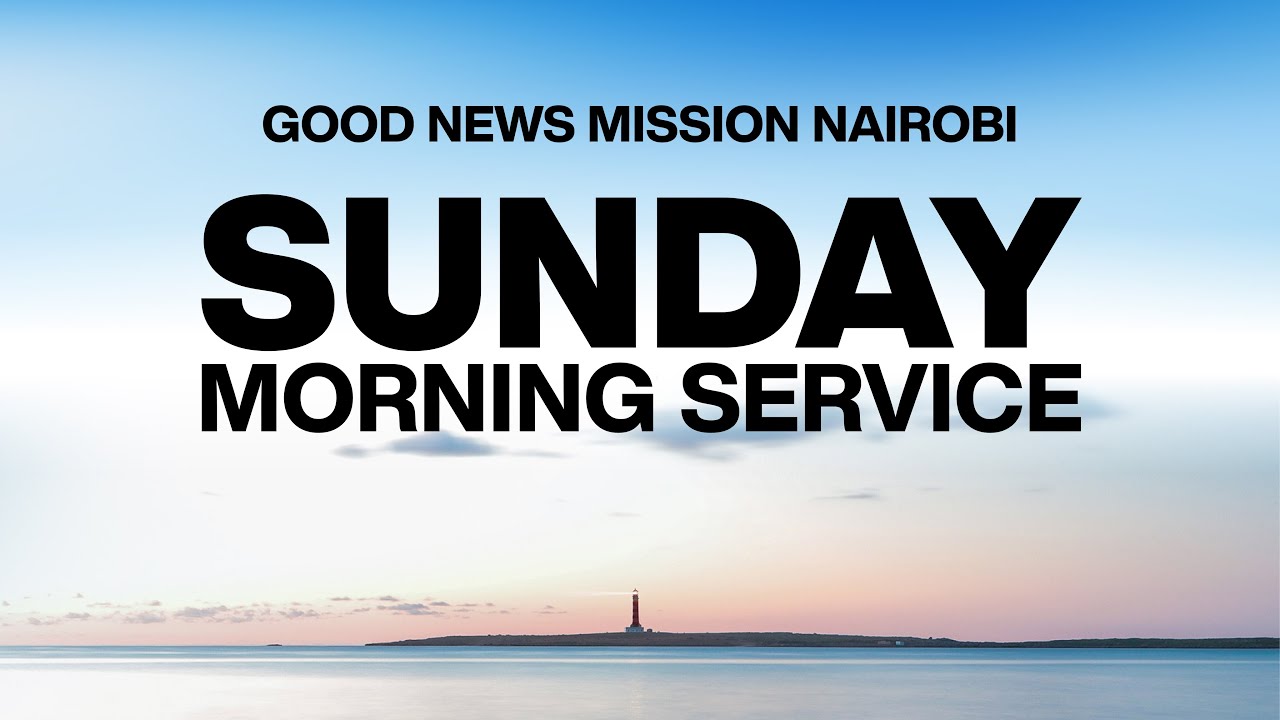 18th January 2026 Sunday Morning Service | Good News Mission Church