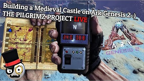 Ark Genesis 2 - Castle build - The Pilgrimz Project LIVE :)